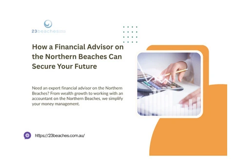 What are the Tasks of a Financial Advisor on the Northern Beaches?