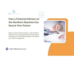 What are the Tasks of a Financial Advisor on the Northern Beaches?