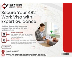 Registered Migration Agent Perth Who Know Every 482 Visa Requirements Inside Out