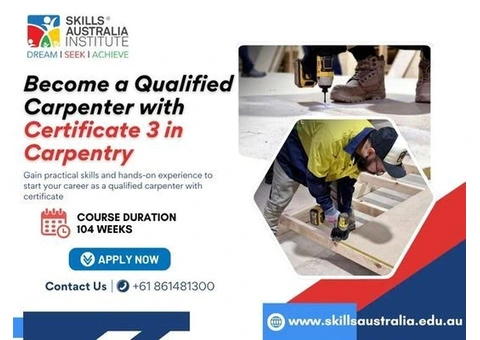 Build Trade Skills with Certificate 3 in Carpentry