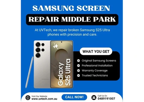 Reliable Samsung Screen Repair in Middle Park at UVTech