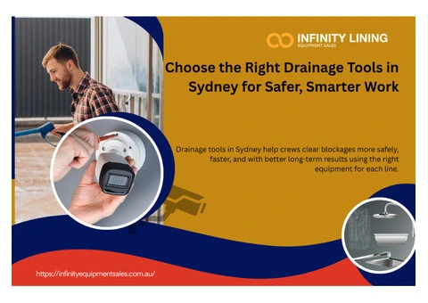 Choose the Right Drainage Tools in Sydney for Safer, Smarter Work