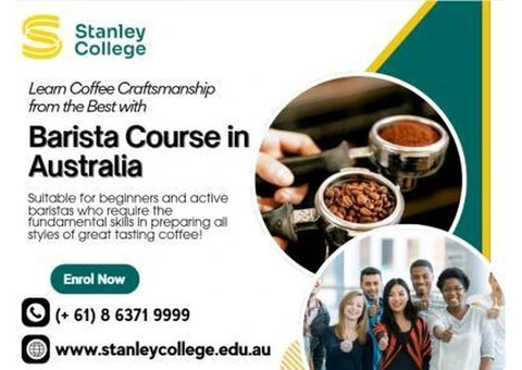Start Your Barista Career Today With Industry-Focused Barista Course