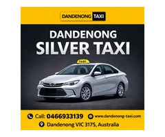 Dandenong Taxi Services - Dandenong Silver Taxi
