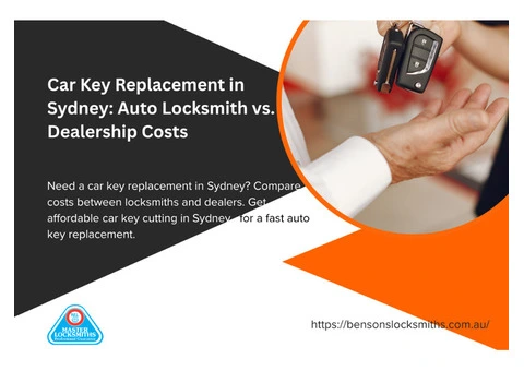 Auto Locksmith vs Dealership for Car Key Replacement in Sydney: Which Is Cheaper?