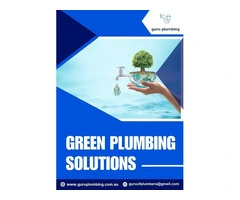 Eco-Friendly Green Plumbing Solutions for Modern Homes