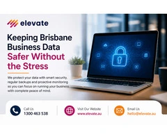 Keeping Brisbane Business Data Safer Without the Stress | Elevate