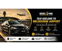 Which Taxi Is Best for Traveling from Geelong to Melbourne Airport?