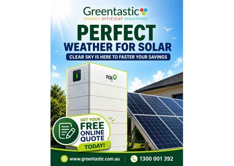 PERFECT WEATHER FOR SOLAR – SAVE MORE WITH GREENTASTIC