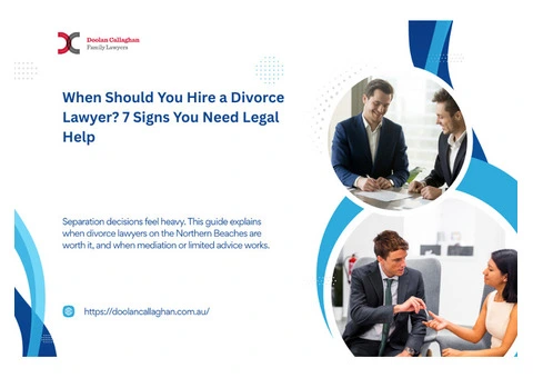 When Should You Hire a Divorce Lawyer? 7 Signs You Need Legal Help