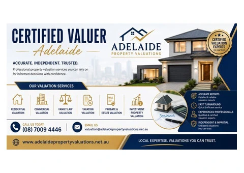 Certified Valuer Adelaide – Accurate Property Reports