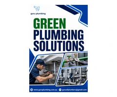 Green Plumbing Solutions in Port Hedland - Guru Plumbing