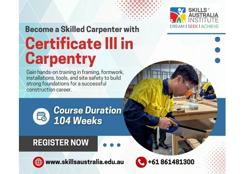 Join Certificate III in Carpentry Course – Learn Practical Trade Skills!
