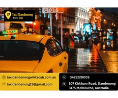 Reliable Private Taxi Booking Dandenong for Comfortable Everyday Travel