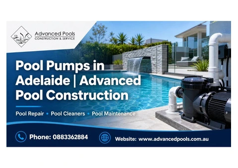Pool Pumps in Adelaide | Advanced Pool Construction