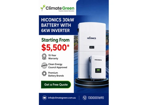 Hiconics 30kW Battery + 6kW Inverter From $5,500*