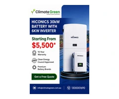 Hiconics 30kW Battery + 6kW Inverter From $5,500*