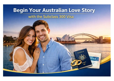 Begin Your Australian Love Story with the Subclass 300 Visa
