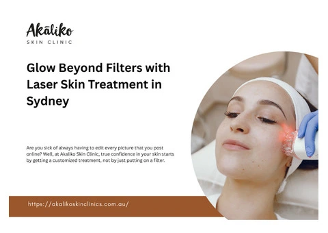Glow Beyond Filters with Laser Skin Treatment in Sydney