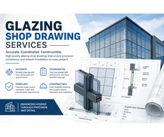 Professional Glazing Shop Drawing Services for Contractors