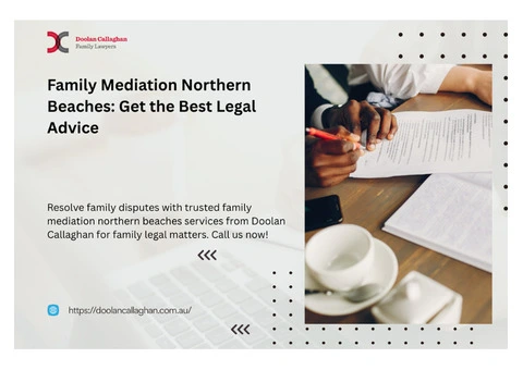 Family Mediation Northern Beaches: Get the Best Legal Advice