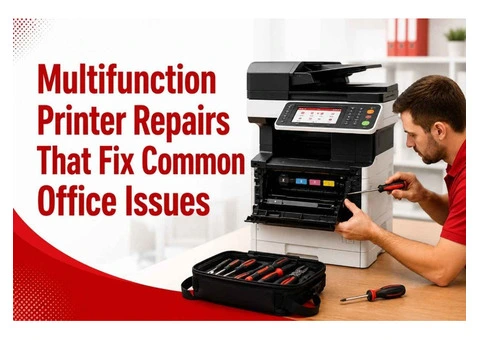 Multifunction Printer Repairs That Fix Common Office Issues