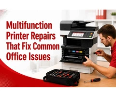 Multifunction Printer Repairs That Fix Common Office Issues