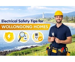 Electrical Safety Tips for Wollongong Homes | Local Experts Guide