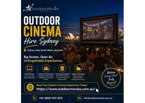 Outdoor Cinema Hire Sydney – Create a Big Screen Experience