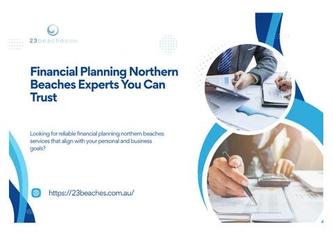Financial Planning Northern Beaches Experts You Can Trust