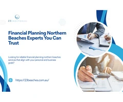 Financial Planning Northern Beaches Experts You Can Trust