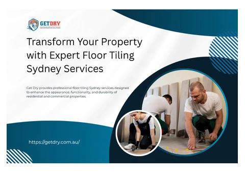Transform Your Property with Expert Floor Tiling Sydney Services