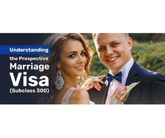 Understand the Prospective Marriage Visa with Visa Specialist Perth