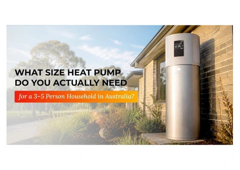 Hot Water System Size Guide for Smarter Home Efficiency