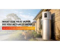 Hot Water System Size Guide for Smarter Home Efficiency