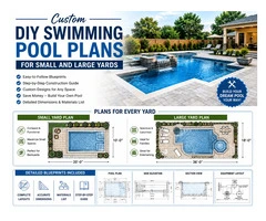 Custom DIY Swimming Pool Plans for Small and Large Yards