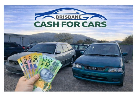 Cash for Cars Brisbane – Get Top Dollar for Any Vehicle Today