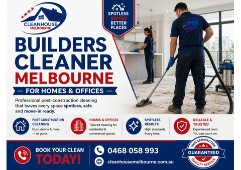 Builders Cleaner Melbourne for Homes & Offices