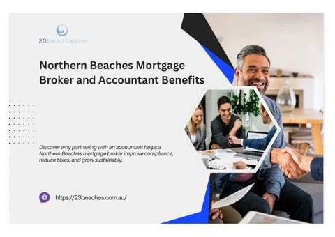 Why a Northern Beaches Mortgage Broker Needs an Accountant