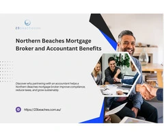 Why a Northern Beaches Mortgage Broker Needs an Accountant