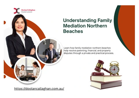 Understanding Family Mediation Northern Beaches with Clarity
