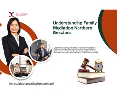 Understanding Family Mediation Northern Beaches with Clarity