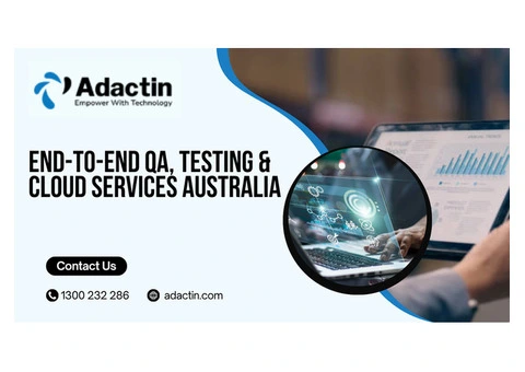 End-to-End QA, Testing & Cloud Services Australia