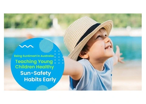 Help Young Children Build Healthy Sun Safety Habits in Australia