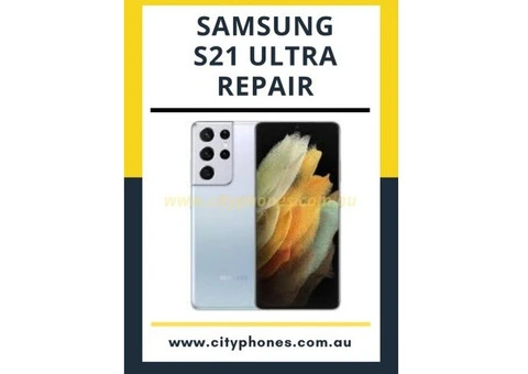 Samsung Galaxy S21 Ultra Repair in Melbourne and Greensborough