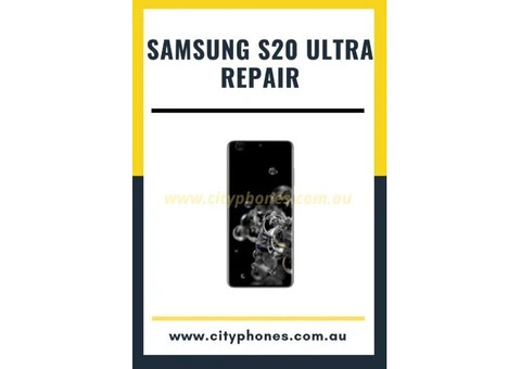 Samsung Galaxy S20 Ultra Repair in Melbourne and Greensborough