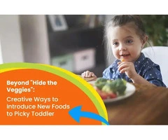 Top Creative Ways to Introduce New Foods to Picky Toddlers from Childcare Atwell