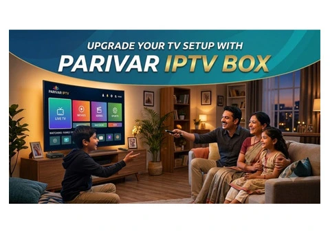 Upgrade Your TV Setup with Parivar IPTV Box