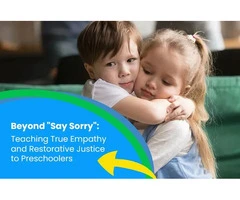 Teaching True Empathy and Restorative Justice to Preschoolers from Child Care Centre Harrisdale