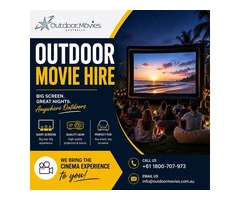 Outdoor Movie Hire – The Easy Way to Host an Outdoor Cinema